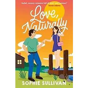 Sophie Sullivan: Love, Naturally