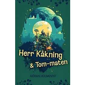 Göran Holmqvist: Herr Kåkning och Tom-maten