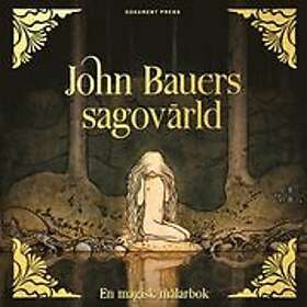 Magnus Frederiksen, John Bauer: John Bauers sagovärld: En magisk målarbok