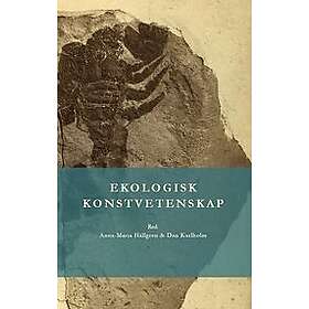 Anna-Maria Hällgren, Dan Karlholm: Ekologisk konstvetenskap