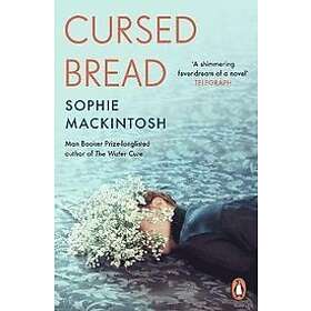 Sophie MacKintosh: Cursed Bread
