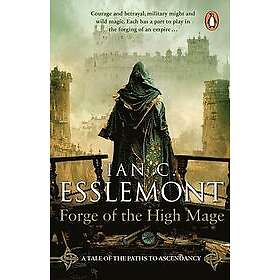 Ian C Esslemont: Forge of the High Mage