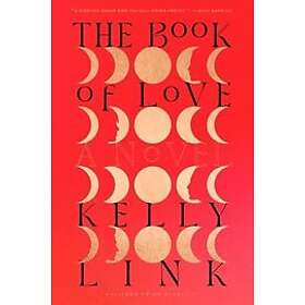 Kelly Link: The Book of Love