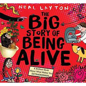 Neal Layton: The Big Story of Being Alive