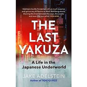Jake Adelstein: The Last Yakuza