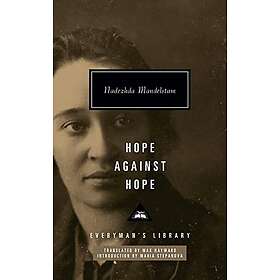 Nadezhda Mandelstam: Hope Against