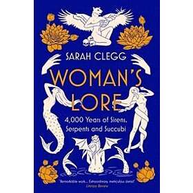 Sarah Clegg: Woman's Lore