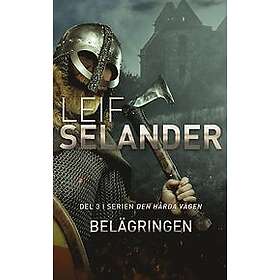 Leif Selander: Belägringen
