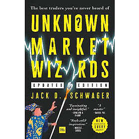 Jack D Schwager: Unknown Market Wizards