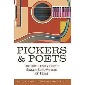 Joe Nick Patoski, Robert Earl Hardy, Bob Livingston, Tamara Saviano, Peter Cooper: Pickers And Poets