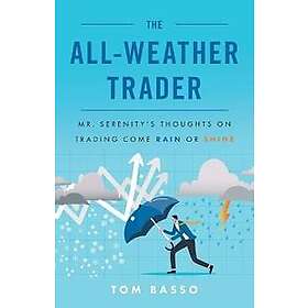 Tom Basso: The All Weather Trader