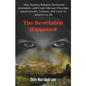Don Nordstrom: The Revelation Happened