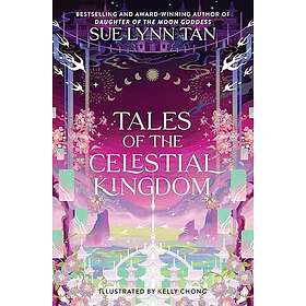 Sue Lynn Tan: Tales Of The Celestial Kingdom