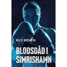 Nils Mohlin: Blodsdåd i Simrishamn