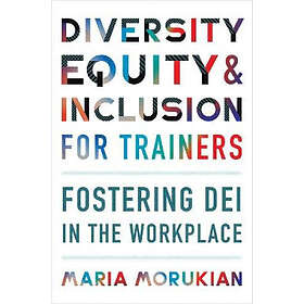 Maria Morukian: Diversity, Equity, and Inclusion for Trainers
