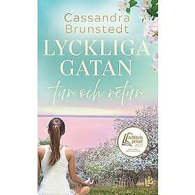 Cassandra Brunstedt: Lyckliga gatan tur och retur