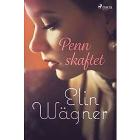 Elin Wägner: Pennskaftet