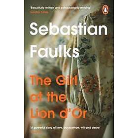 Sebastian Faulks: Girl At The Lion d'Or