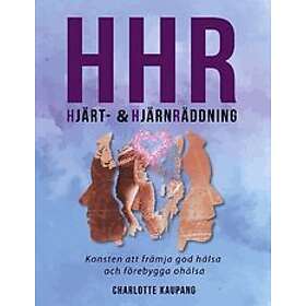 Charlotte Kaupang: HHR Hjärt och hjärnräddning