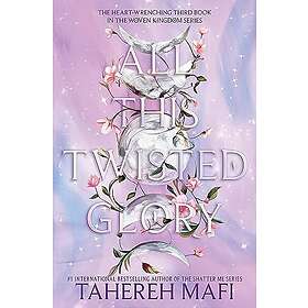 Tahereh Mafi: All This Twisted Glory