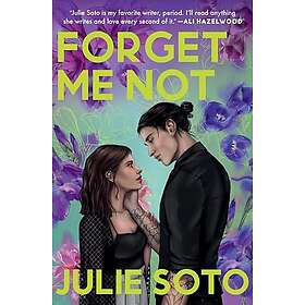 Julie Soto: Forget Me Not