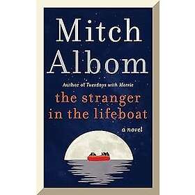 Mitch Albom: Stranger In The Lifeboat