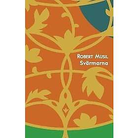Robert Musil: Svärmarna