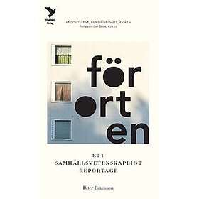 Peter Esaiasson: Förorten ett samhällsvetenskapligt reportage