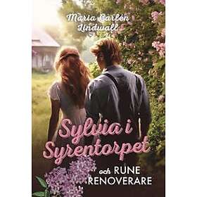Maria Carlén Lindwall: Sylvia i Syrentorpet och Rune Renoverare