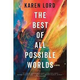 Karen Lord: The Best of All Possible Worlds