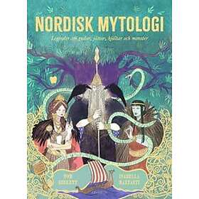 Tom Birkett: Nordisk mytologi legender om gudar, jättar, hjältar och monster