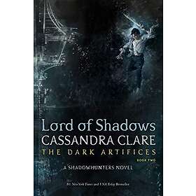 Cassandra Clare: Lord Of Shadows