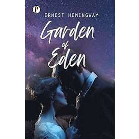 Ernest Hemingway, Patrick Wilson: Garden of Eden