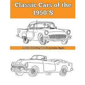 Classic Cars of the 1950's: Adult Coloring Book