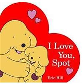 I Love You, Spot