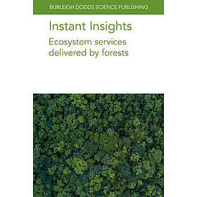 Instant Insights: Ecosystem Services Delivered by Forests