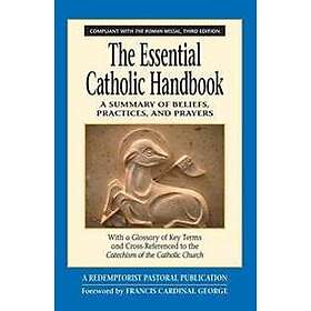 The Essential Catholic Handbook
