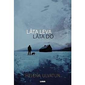 Låta leva, låta dö