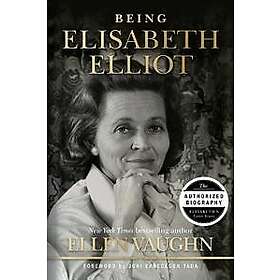 Being Elisabeth Elliot