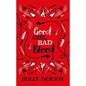 Holly Jackson: Good Girl, Bad Blood Collector's Edition