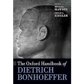 The Oxford Handbook of Dietrich Bonhoeffer