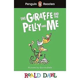Penguin Readers Level 1: Roald Dahl The Giraffe and the Pelly and Me (ELT Graded