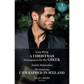 A Christmas Consequence For The Greek His Innocent Unwrapped In Iceland