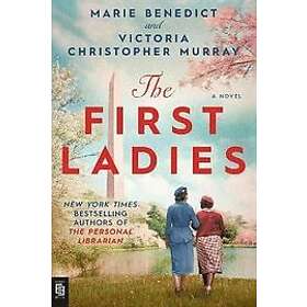 Marie Benedict, Victoria Christopher Murray: The First Ladies