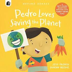 Jess French: Pedro Loves Saving the Planet: Volume 3