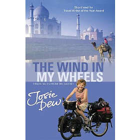 Josie Dew: The Wind In My Wheels