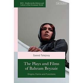 The Plays and Films of Bahram Beyzaie