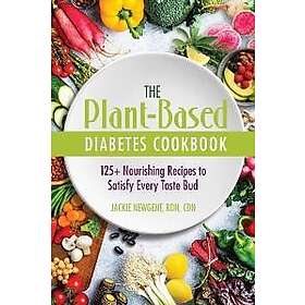 The Plant-Based Diabetes Cookbook