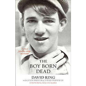 The Boy Born Dead – A Story of Friendship, Courage, and Triumph