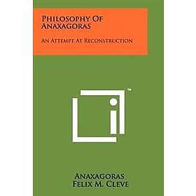 Philosophy of Anaxagoras: An Attempt at Reconstruction